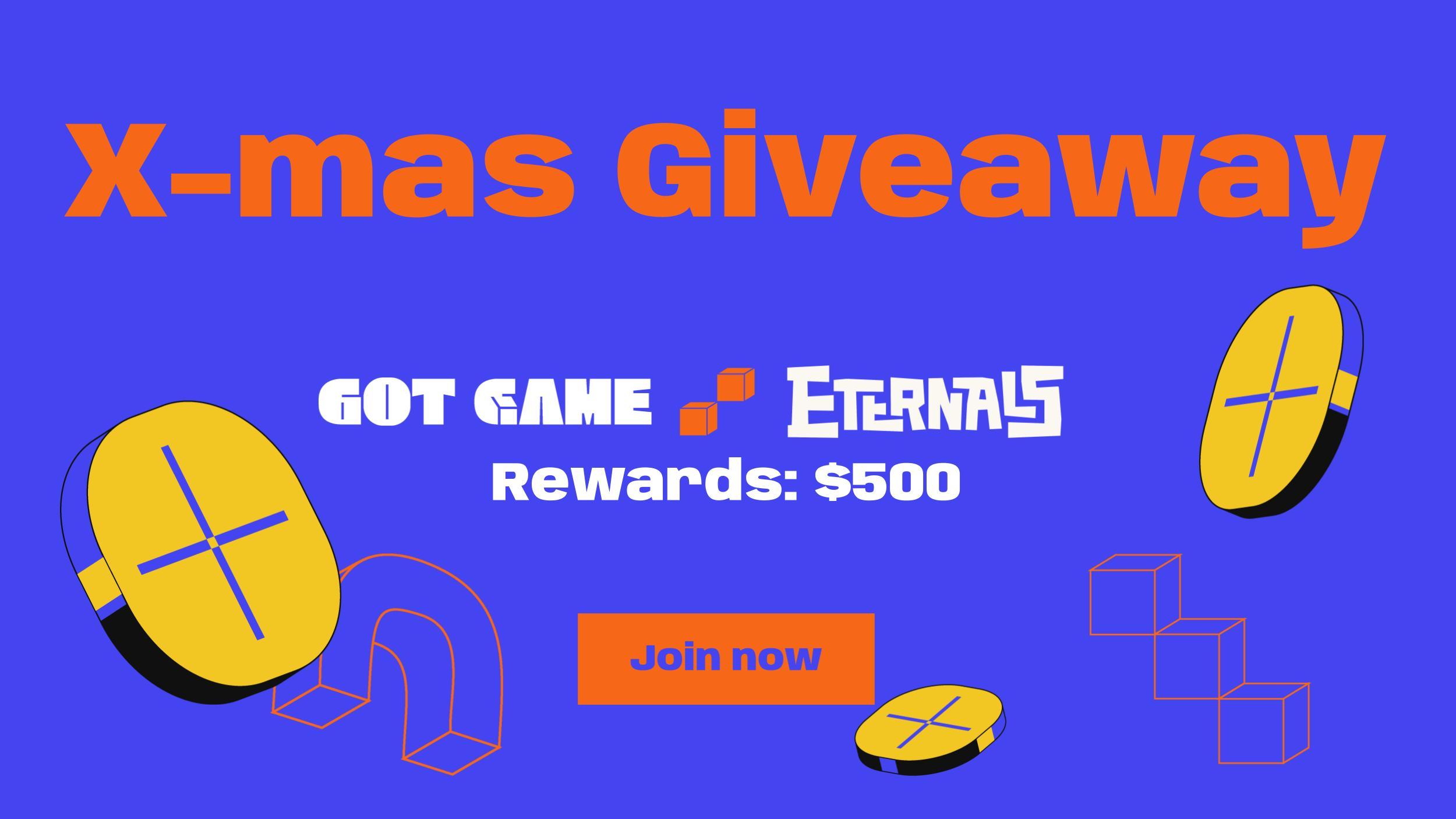 GotGame DAO x Eternals World X-mas Giveaway - $500 in C98